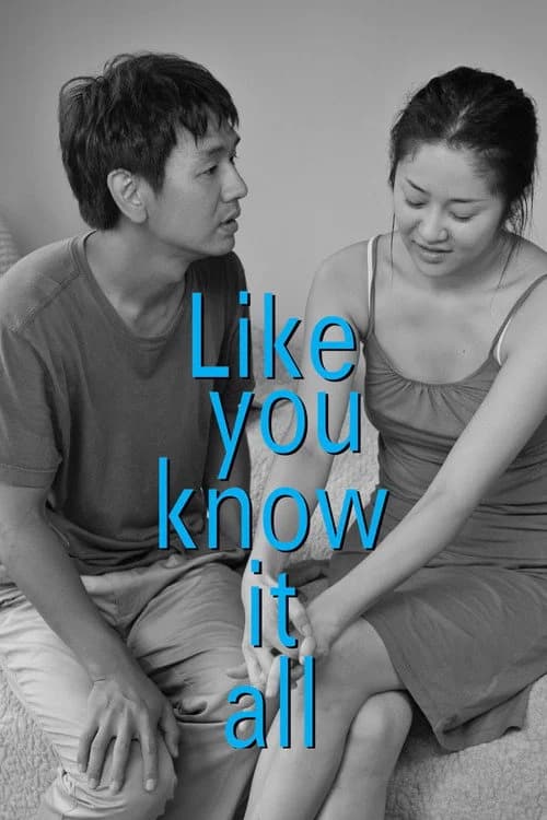 Like You Know It All